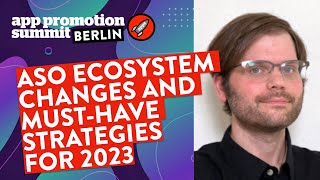ASO Ecosystem Changes and Must-Have Strategies for 2023