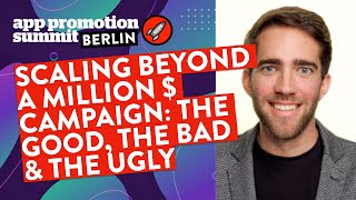 Scaling Beyond a Million $ Campaign: The Good, The Bad & The Ugly